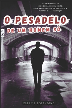 O Pesadelo de um Homem só