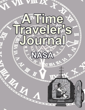 Paperback A Time Traveler's Journal Book