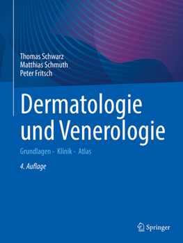 Dermatologie und Venerologie: Grundlagen - Klinik - Atlas (German Edition)