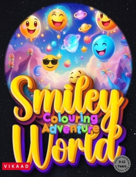 Smiley World: Coloring Adventure for 3-12 years