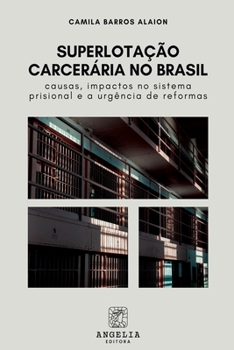 Paperback Superlotação Carcerária No Brasil [Portuguese] Book