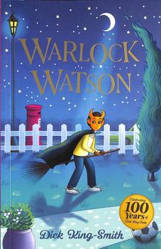 Paperback Dick King-Smith: Warlock Watson: 9 (The Dick King Smith Centenary Collection) Book