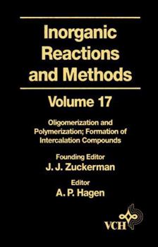 Hardcover Inorganic Reactions and Methods, Oligomerization and Polymerization Formation of Intercalation Compounds Book