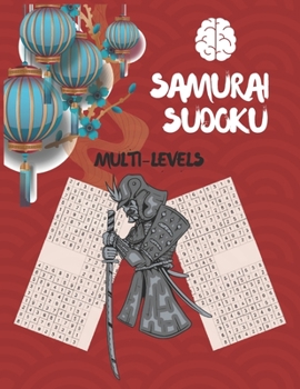 Paperback Samurai Sudoku: Large Print Sudoku Puzzle Books for Adults, Samurai Sudoku Multi-levels Challenging for Sudoku Lovers, Sudoku Relax an Book