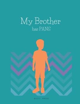 Paperback My Brother has PANS Book