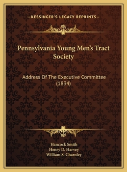 Pennsylvania Young Men's Tract Society: Address of the Executive Committee