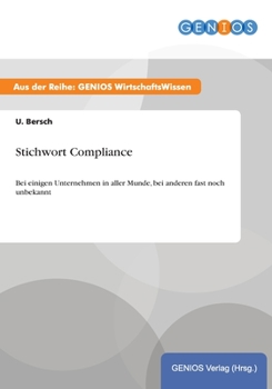 Paperback Stichwort Compliance: Bei einigen Unternehmen in aller Munde, bei anderen fast noch unbekannt [German] Book