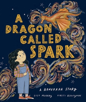 Hardcover Dragon Called Spark: A Hanukkah Story Book