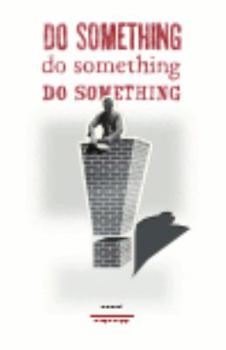 Paperback Do Something! Do Something! Do Something! Book