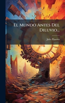 Hardcover El Mundo Antes Del Diluvio... [Spanish] Book