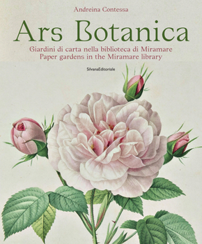 Paperback Ars Botanica: Paper Gardens in the Miramare Library Book
