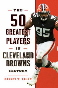 Hardcover The 50 Greatest Players in Cleveland Browns History Book