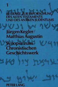 Hardcover Synopse Zum Chronistischen Geschichtswerk: 2., Erweiterte Auflage-Herausgegeben Von Juergen Kegler Und Matthias Augustin [German] Book