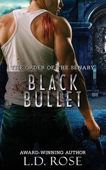 Black Bullet - Book #2 of the Order of the Senary