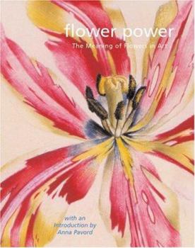 Hardcover Flower Power: The Meaning of Flowers in Art Book