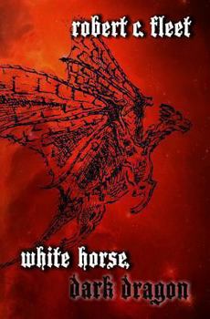 Paperback White Horse, Dark Dragon Book