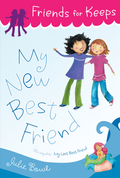 My New Best Friend - Book #2 of the Friends for Keeps
