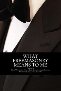 Paperback What Freemasonry Means to Me Book