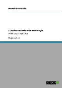 Paperback Künstler entdecken die Ethnologie: Dada- und Surrealismus [German] Book