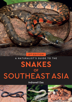 Paperback A Naturalist's Guide to the Snakes of Southeast Asia Book