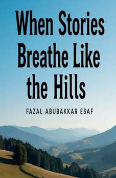 Paperback When Stories Breathe Like the Hills Book