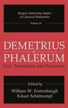 Hardcover Demetrius of Phalerum: Text, Translation and Discussion Book
