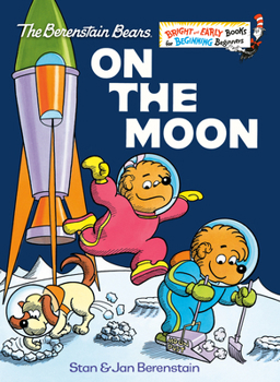 The Berenstain Bears on the Moon (Bright & Early Books) - Book  of the Berenstain Bears Bright & Early