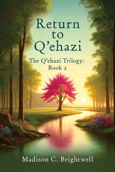 Return to Q'ehazi: The Q'ehazi Trilogy