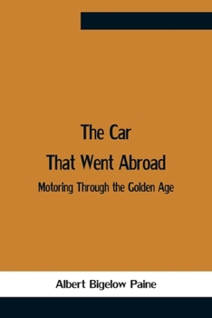 The Car That Went Abroad; Motoring Through the Golden Age