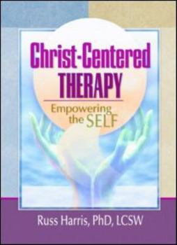 Paperback Christ-Centered Therapy: Empowering the Self Book