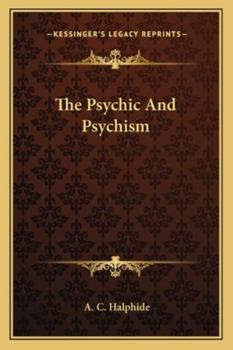 Paperback The Psychic And Psychism Book