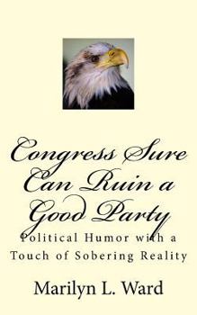Paperback Congress Sure Can Ruin A Good Party Book