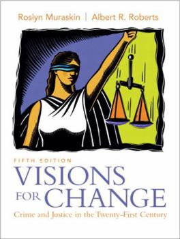Paperback Visions for Change: Crime and Justice in the Twenty-First Century Book