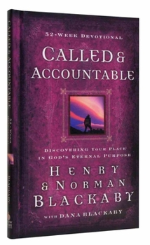 Hardcover Called and Accountable 52-Week Devotional: Discovering Your Place in God's Eternal Purpose Book