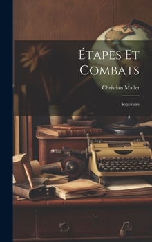 Hardcover Étapes et combats; Souvenirs [French] Book