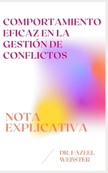 Comportamiento eficaz en la gesti?n de conflictos: Nota explicativa