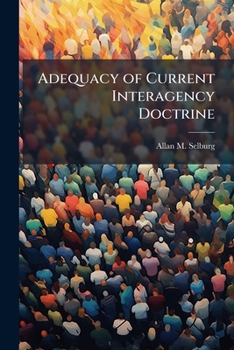 Paperback Adequacy of Current Interagency Doctrine Book