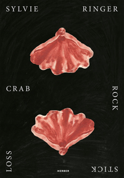 Hardcover Sylvie Ringer: Crab, Rock, Stick, Loss Book
