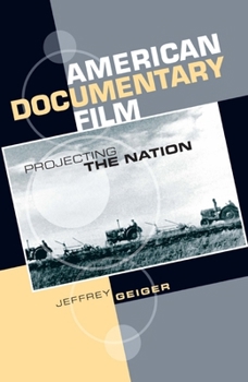 Paperback American Documentary Film: Projecting the Nation Book