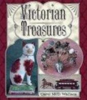 Hardcover Victorian Treasures: An Album and Historical Guide for Collectors Book