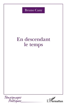 Paperback En descendant le temps [French] Book
