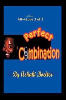 Paperback Perfect Combination: All-4-Love Series 3 of 3 Book
