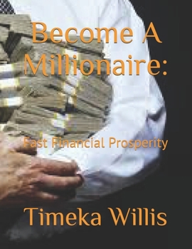 Paperback Become A Millionaire: : Fast Financial Prosperity Book