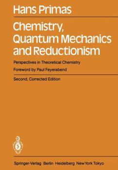 Paperback Chemistry, Quantum Mechanics and Reductionism: Perspectives in Theoretical Chemistry Book