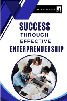 Paperback Success Through Effective Entrepreneurship Book