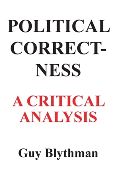Paperback Political Correctness: A Critical Analysis Book