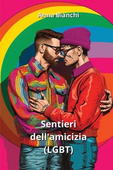 Paperback Sentieri dell'amicizia (LGBT) [Italian] Book