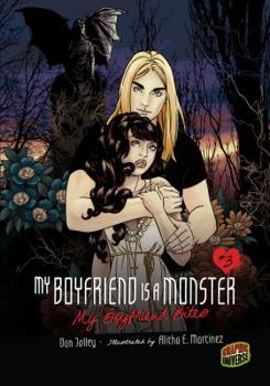 My Boyfriend Bites - Book #3 of the My Boyfriend Is a Monster