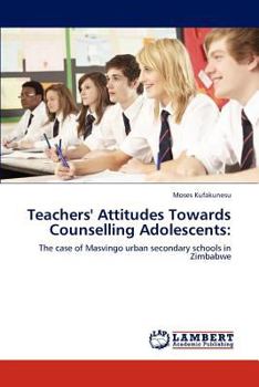 Paperback Teachers' Attitudes Towards Counselling Adolescents Book