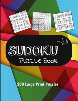 Paperback Hard Sudoku!: 200 Large Print Puzzles, Sudoku Puzzles with Solutions-Puzzles & Games, Math Games Book